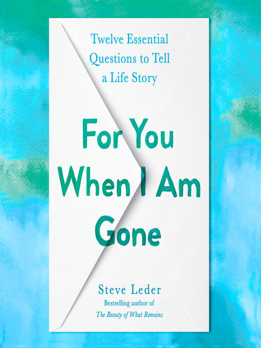 Title details for For You When I Am Gone by Steve Leder - Available